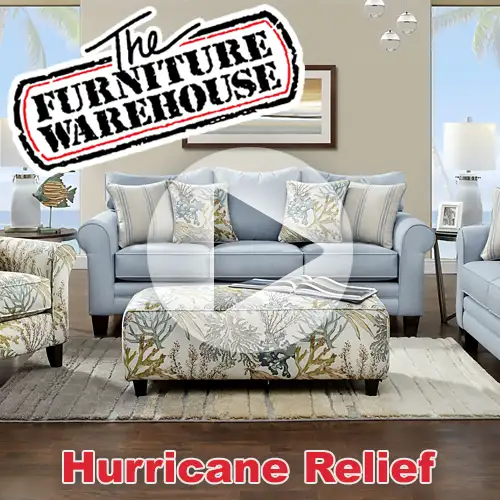 YouTube Video - Hurricane Relief. Buy Now and we will store your furniture up to 90 days. We are offering FREE Box delivery to all customers* Financing Available* (See store for details).